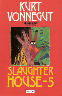 Kurt Vonnegut: Slaughterhouse Five