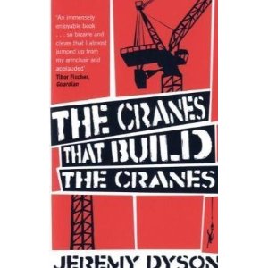 cover of The Cranes that Build the Cranes by Jeremy Dyson