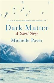cover of Dark matter by Michelle Paver