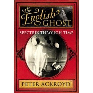 cover of The English Ghost by Peter Ackroyd