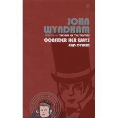 John Wyndham: Consider Her Ways and Others
