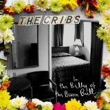 The Cribs: In the Belly of the Brazen Beast