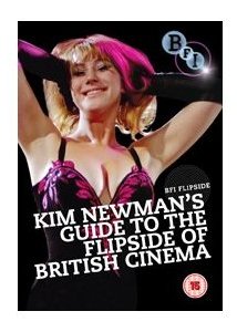 cover of Kim newman's Guide to the Flipside of British Cinema